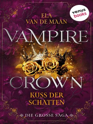 cover image of Vampire Crown--Kuss der Schatten